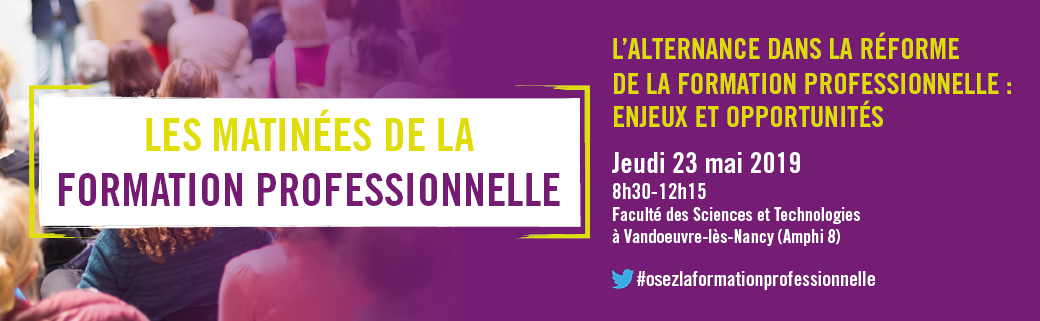 Les matinées de la formation professionnelles de l'Université de Lorraine