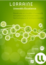 Lorraine Université d'excellence - construire un modèle d'université européenne, pluridisciplinaire, technologique et entrepreneuriale.