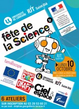 Dans le cadre de la « Fête de la Science », les enseignants et les étudiants de l’IUT de Saint-Dié vous invitent à participer à des animations et des manipulations dans le domaine des Sciences et des Technologies (électronique, informatique, imagerie numérique, multimédia, audiovisuel…) enseignées dans l’établissement.