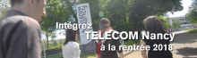 Intégrer TELECOM Nancy à la rentrée 2018 Intégrer TELECOM Nancy à la rentrée 2018