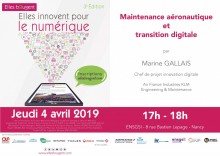 Dans le cadre de l'opération Elles bougent "Elles innovent pour le numérique", l'ENSGSI - Université de Lorraine, en partenariat avec Innovation Way, vous propose une conférence par Marine GALLAIS, chef de projet innovation digitale chez Air France Industrie KLM, le jeudi 4 avril à 17h.