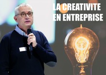 La créativité en entreprise par François HOT, Manager Innovation Collaborative, Total Marketing & Services à l'ENSGSI
