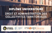 Diplôme d’Université Droit et Administration des Collectivités Territoriales Diplôme d’Université Droit et Administration des Collectivités Territoriales