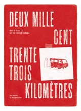 "Deux mille cent trente trois kilomètres" de Jean Chauvelot Le Préau projet ecotopia