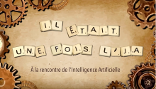il était une fois l'ia il était une fois l'ia