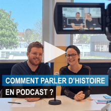 Conférence "Comment parler d'histoire en podcast ?" à la BU Lettres & SHS Conférence "Comment parler d'histoire en podcast ?" à la BU Lettres & SHS