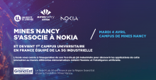 MINES NANCY : 1er CAMPUS UNIVERSITAIRE EN FRANCE ÉQUIPÉ DE LA 5G INDUSTRIEL NOKIA