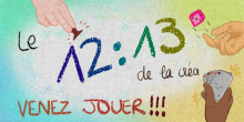 Le 12h/13h de la créativité : venez jouer ! Le 12h/13h de la créativité : venez jouer !