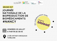 Journée Nationale de la Bioproduction des Biomédicaments - Nancy