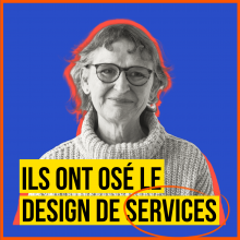 Ils ont osé le Design de services ! #6 Rencontre avec Isabelle Zganic Ils ont osé le Design de services ! #6 Rencontre avec Isabelle Zganic