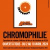 Affiche de l'exposition CHROMOPHILIE Affiche exposition Chromophilie