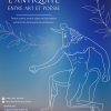 Affiche de l’événement  Faire vivre l’Antiquité, entre art et poésie