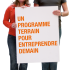 Un programme terrain pour entreprendre demain