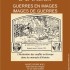 COLLOQUE INTERNATIONAL« IMAGES DE GUERRES… GUERRES EN IMAGES »