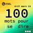 100 mots pour [se] dire - 3ème édition