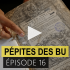 Pépites des BU - épisode 16 Pépites des BU - épisode 16